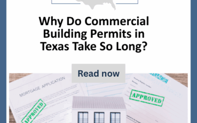 Why Do Commercial Building Permits in Texas Take So Long?