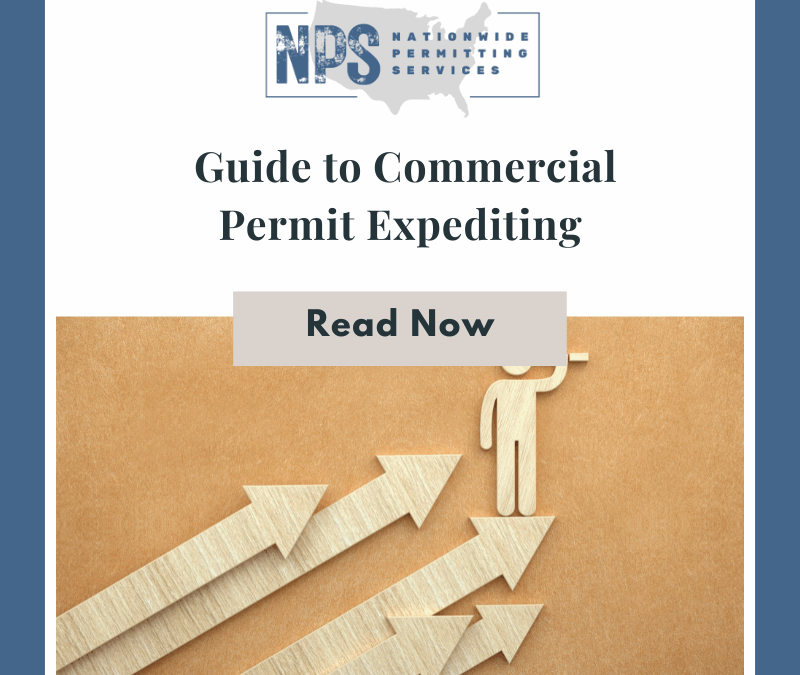 The Ultimate Guide to Commercial Permit Expediting: Processes, Costs, and Timelines Across the U.S.