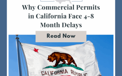 Why Commercial Permits in California Face 4-8 Month Delays (And How to Fix It)